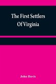 The first settlers of Virginia The first settlers of Virginia