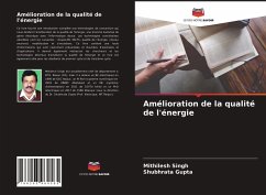 Amélioration de la qualité de l'énergie - Singh, Mithilesh;Gupta, Shubhrata