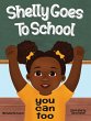 Shelly Goes To School You Can Too - Bild 1