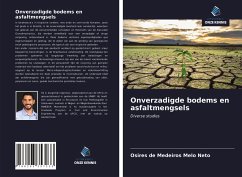 Onverzadigde bodems en asfaltmengsels - de Medeiros Melo Neto, Osires