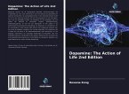 Dopamine: The Action of Life 2nd Edition