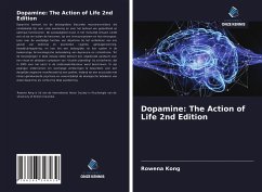 Dopamine: The Action of Life 2nd Edition - Kong, Rowena