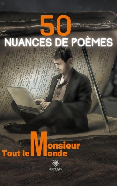 50 nuances de poèmes - Tout Le Monde, Monsieur