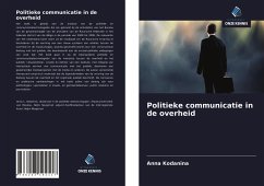 Politieke communicatie in de overheid - Kodanina, Anna