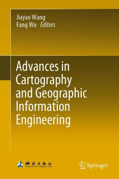 Advances in Cartography and Geographic Information Engineering (eBook, PDF) Advances in Cartography and Geographic Information Engineering (eBook, PDF)