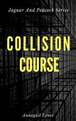 Collision Course (eBook, ePUB) - Lynes, Annagail