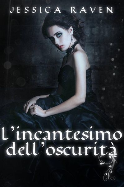 L'incantesimo dell'oscurità (eBook, ePUB)