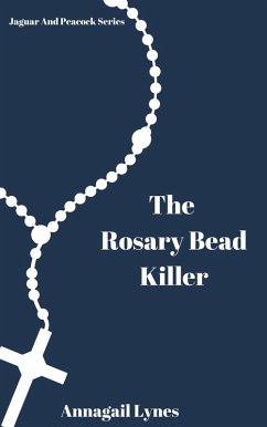 The Rosary Bead Killer (eBook, ePUB) - Lynes, Annagail