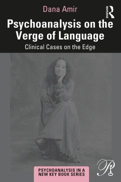 Psychoanalysis on the Verge of Language (eBook, ePUB) - Amir, Dana