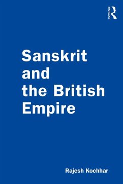 Sanskrit and the British Empire (eBook, ePUB) - Kochhar, Rajesh