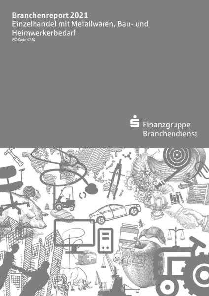 Branchenreport Einzelhandel mit Metallwaren, Bau- und Heimwerkerbedarf 2021 (eBook, PDF) Branchenreport Einzelhandel mit Metallwaren, Bau- und Heimwerkerbedarf 2021 (eBook, PDF)
