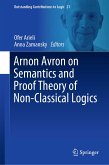 Arnon Avron on Semantics and Proof Theory of Non-Classical Logics (eBook, PDF)