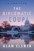 The Diplomatic Coup (eBook, ePUB)