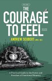 The Courage to Feel (eBook, ePUB)