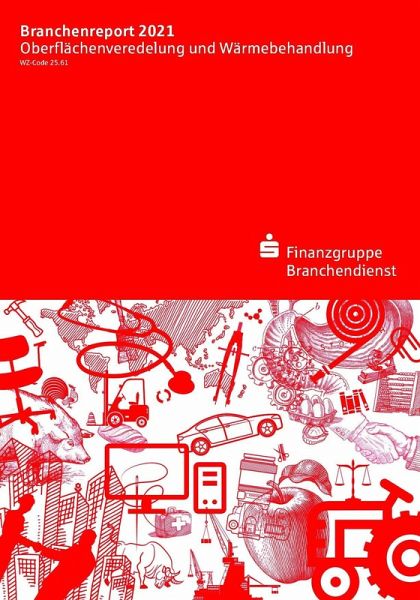 Branchenreport Oberflächenveredelung und Wärmebehandlung 2021 (eBook, PDF)