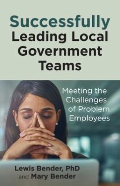 Successfully Leading Local Government Teams (eBook, ePUB) - Bender, Lewis; Bender, Mary