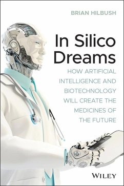 In Silico Dreams (eBook, PDF) - Hilbush, Brian S.