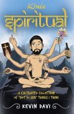 Kinda Spiritual (eBook, ePUB) Kinda Spiritual (eBook, ePUB)