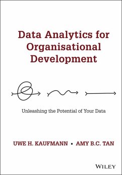 Data Analytics for Organisational Development (eBook, PDF) - Kaufmann, Uwe H.; Tan, Amy B. C.