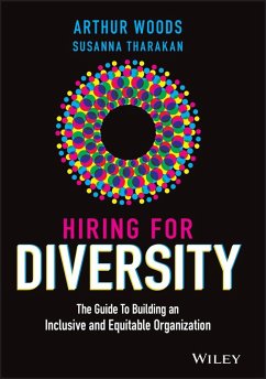 Hiring for Diversity (eBook, ePUB) - Woods, Arthur; Tharakan, Susanna