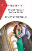 Desert Prince's Defiant Bride (eBook, ePUB)