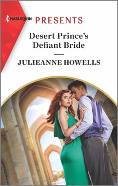 Desert Prince's Defiant Bride (eBook, ePUB) - Howells, Julieanne