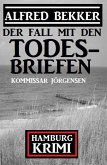 Der Fall mit den Todesbriefen: Kommissar Jörgensen Hamburg Krimi (eBook, ePUB)