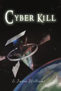 Cyber Kill (eBook, ePUB) - Williams, E Jason
