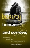 Beauty in Love and Sorrows (eBook, ePUB)