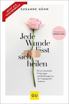 Jede Wunde lässt sich heilen - Hühn, Susanne