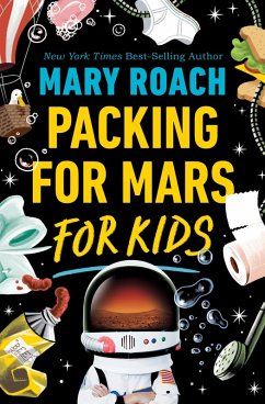 Packing for Mars for Kids (eBook, ePUB) - Roach, Mary