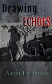 Drawing Echoes (eBook, ePUB)