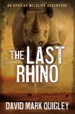 The Last Rhino: An African Wildlife Adventure (African Series, #1) (eBook, ePUB)