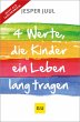 Vier Werte, die Kinder ein Leben lang... - Bild 1