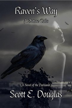 Raven's Way (Darklands: The Raven's Calling, #6) (eBook, ePUB) - Douglas, Scott E.
