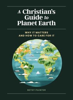 A Christian's Guide to Planet Earth - Painter, Betsy