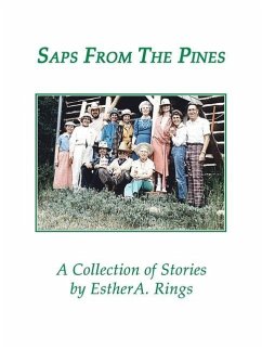 Saps from the Pines, a Collection of Stories - Rings, Esther A.