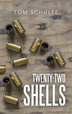 Twenty-Two Shells - Schulte, Tom