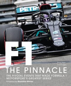 Formula One: The Pinnacle - Dodgins, Tony; Arron, Simon; Steiner, Guenther