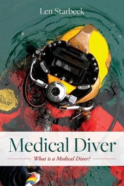 Medical Diver: What is a Medical Diver? - Starbeck, Len