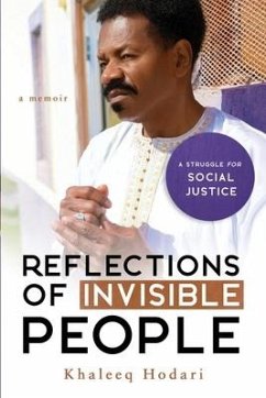 Reflections of Invisible People: A struggle for Social Justice - Hodari, Khaleeq