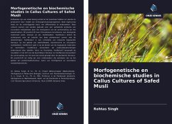 Morfogenetische en biochemische studies in Callus Cultures of Safed Musli - Singh, Rohtas