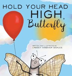 Hold Your Head High, Butterfly - Vandiver-Sickles, Lindsey