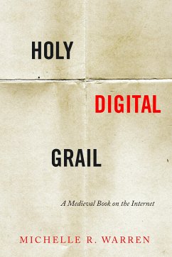 Holy Digital Grail - Warren, Michelle R