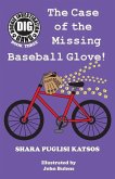 Doggie Investigation Gang, (DIG) Series: Book Three - The Case of the Missing Baseball Glove