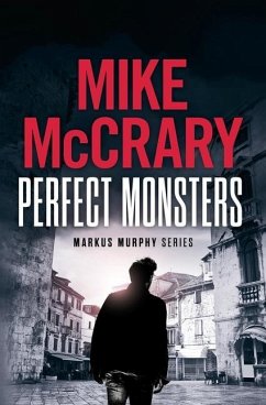 Perfect Monsters: A Technothriller - McCrary, Mike