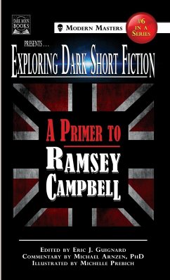 Exploring Dark Short Fiction #6 - Campbell, Ramsey; Arnzen, Michael