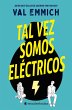 Tal Vez Somos Electricos - Bild 1