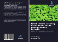 Fytochemische screening van Ocimum Sanctum tegen pathogene bacteriën - Singh, Varsha; Rajwar, Shruti