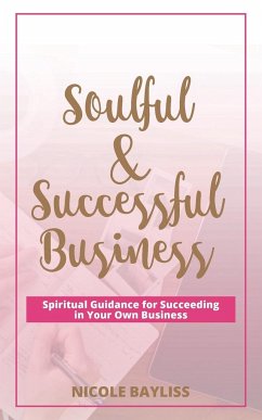 Soulful & Successful Business - Bayliss, Nicole